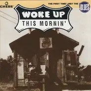 Various - Woke Up This Mornin'