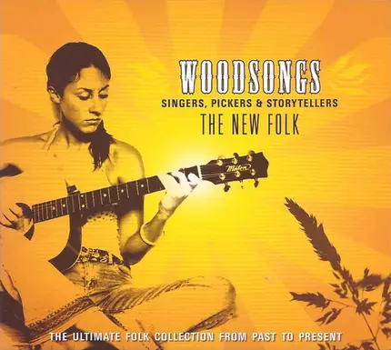Various - Woodsongs - Singers, Pickers & Storytellers - The New Folk