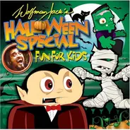 Bow Wow Wow, Robert Walsh, Sheb Wooley - Wolfman Jack's Halloween Special: Fun For Kids