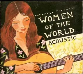Putumayo Presents - Women Of The World:Acoustic