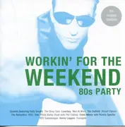 CD - Men At Work, Robert Palmer, Toto a.o. - Workin' For The Weekend - 80s Party