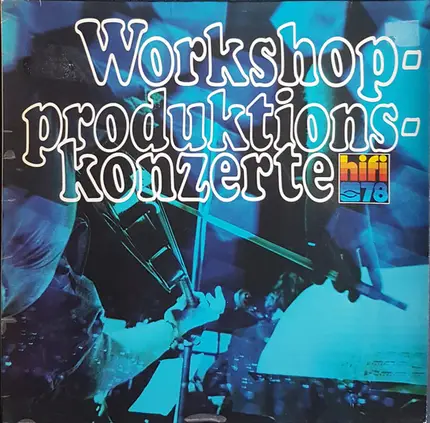 Mendelssohn / Schubert / Mozart a.o. - Workshop Produktionskonzerte Hifi 78