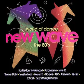 Frankie Goes to Hollywood - World Of Dance - New Wave: The 80's