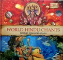 CD - Various - World Hindu Chants - Global Interpretations - Digifile