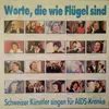 7inch Vinyl Single - Various - Worte Die Wie Flügel Sind (Schweizer Künstler Singen Für AIDS-Kranke)
