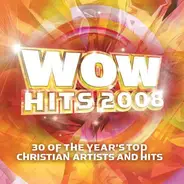 Chris Tomlin, Third Day, Mercyme, a.o - WOW Hits 2008 (30 Of The Year's Top Christian Artists And Hits)