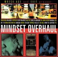 Indecision, Die 116, Yuppicide - Wreck-Age & Exit Present: Mindset Overhaul