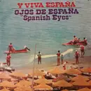 7inch Vinyl Single - Various - Y Viva España / Ojos De España