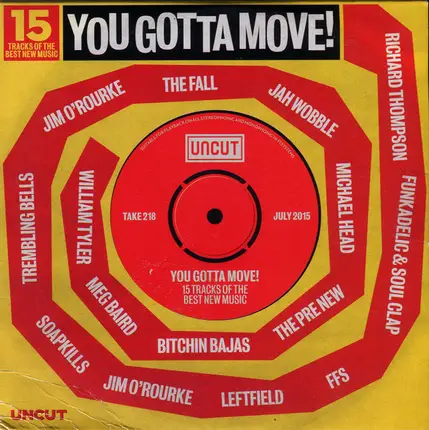 The Fall, Gill Landry, FFS a.o. - You Gotta Move! (15 Tracks Of The Best New Music)