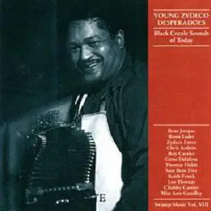 Zydeco Force / Chris Ardoin a.o. - Young Zydeco Desperadoes - Black Creole Sounds Of Today