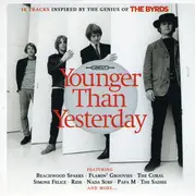 CD - Various - Younger Than Yesterday (16 Tracks Inspired By The Genius Of The Byrds) - Cardboard Sleeve