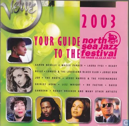 Aaron Neville, Maceo Parcker, Laura Fygi - Your Guide To The North Sea Jazz Festival 2003