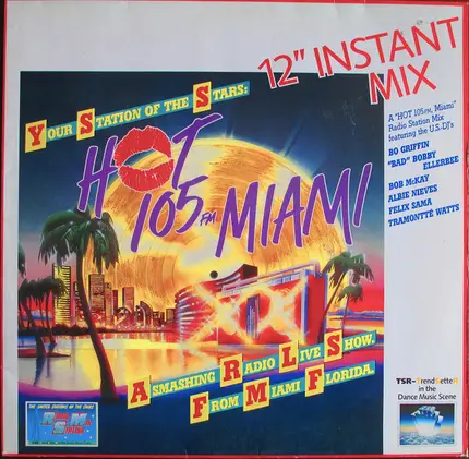 Bo Griffin, Bobby Ellerbee, Debbie Debb, a.o. - Your Station Of The Stars: - Hot 105 FM Miami 12' Instant Mix