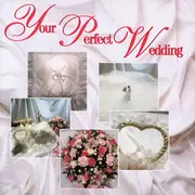 CD - Richard Wagner, Johann Pachelbel, Jeremiah Clarke - Your Perfect Wedding
