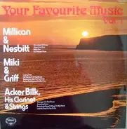 Millican And Nesbitt, Miki and Griff a.o. - Your Favourite Music Vol.1