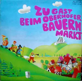 Various Artists - Zu Gast Beim Oberhofer Bauernmarkt