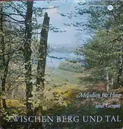 Various - Zwischen Berg Und Tal (Melodien Für Herz Und Gemüt)