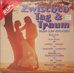 Various Artists - Zwischen Tag & Traum (Musik Zum Verlieben)
