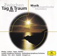 Dvorak / Boccherini / Elgar / Mozart a.o. - Zwischen Tag & Traum Vol. 2 - Musik Für Romantische Stunden