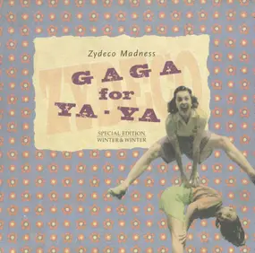 Various Artists - Zydeco Madness Gaga For Ya-Ya
