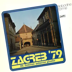 Various Artists - Zagreb '79 25. Festival Zabavne Glazbe - Slobodne Forme