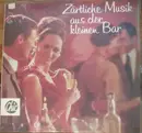 LP - Noucha Doina / Klaus Wunderlich / Svend Asmussen and his Sextett a.o. - Zärtliche Music Aus Der Kleinen Bar