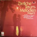 LP - Bert Kämpfert, Helmut Zacharias, Roberto Delgado a.o. - Zärtliche Traum-Melodien Folge 2