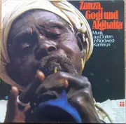 LP - Sylvia Schneider, Werner Schneider - Zanza, Gogi Und Alghaita - Musik Aus Dörfern In Nordwest-Kamerun