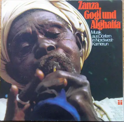 Sylvia Schneider, Werner Schneider - Zanza, Gogi Und Alghaita - Musik Aus Dörfern In Nordwest-Kamerun