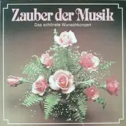 Schubert, Offenbach, Beethoven a.o. - Zauber Der Musik