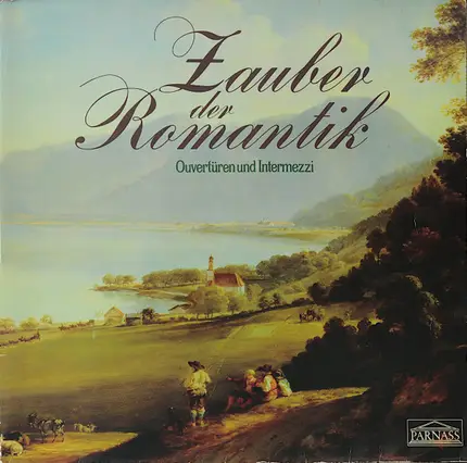 Lortzing / Smetana / Mendelssohn - Zauber der Romantik - Ouvertüren und Intermezzi
