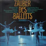 Dvorak, Tschaikowsky, Borodin, Brahms - Zauber Des Balletts