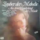 LP-Box - Zauber Der Melodie - Aus Dem Wunderland Der Musik - RARE