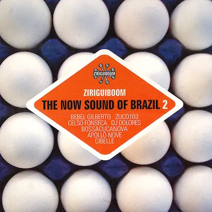 Bebel Gilberto / Bossacucanova a.o. - Ziriguiboom - The Now Sound Of Brazil 2