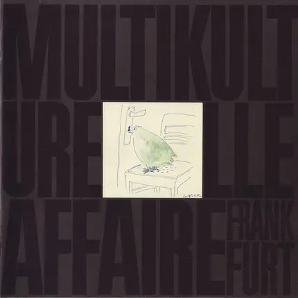 Baba / Carapele / Lennssa / Eisberg Duo a.o. - Multikulturelle Affaire Frankfurt