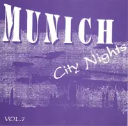 Fargo, Duke Jupiter a.o. - Munich City Nights - Vol. 7