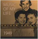 Double CD - Various - Music Of My Life - Golden Decade - 1949