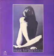 Bert Kaempfert, Max Greger, Heinz Schachtner a.o. - Music For Blue Lovers
