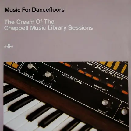 Irving Martin / Johnny Hawksworth / Powerhouse a.o. - Music For Dancefloors: The Cream Of The Chappell Music Library Sessions