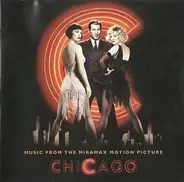 Bob Fosse, Cathrine Zeta-Jones, Renee Zellweger, Queen Latifah - Music From The Miramax Motion Picture Chicago
