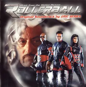 Eric Serra - Music From The Motion Picture Rollerball (Original Soundtrack By Eric Serra)