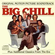 CD - Various - Music From The Original Motion Picture Soundtrack 'The Big Chill' (Plus Additional Classics From The Era)