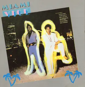 Glenn Frey - Music From The Television Series Miami Vice