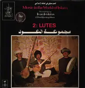 LP - Various - Music In The World Of Islam, 2: Lutes