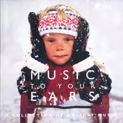 CD - V. Herbert, J.S. Bach - Music To Your Ears (A Collection Of Holiday Music) - Sealed