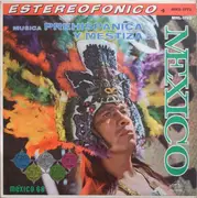 LP - Prof. Federico Hernández, Grupo Autóctono a.o. - Musica Prehispanica Y Mestiza De Mexico
