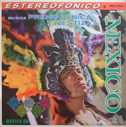 Prof. Federico Hernández, Grupo Autóctono a.o. - Musica Prehispanica Y Mestiza De Mexico