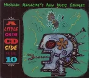 Daniel Lanois, Maria McKee, Frank Gambale, a.o. - Musician Magazine's A Little On The CD Side Volume 10