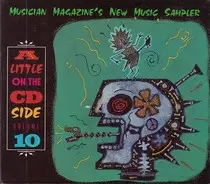 Daniel Lanois, Maria McKee, Frank Gambale, a.o. - Musician Magazine's A Little On The CD Side Volume 10