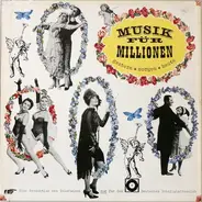 Jean Löhe / Edith Schollwer / Herta Staal / Josef Traxel - Musik Für Millionen